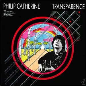 Philip Catherine - Transparence  1986
