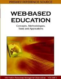 Web-based Education: Concepts, Methodologies, Tools and Applications (repost)