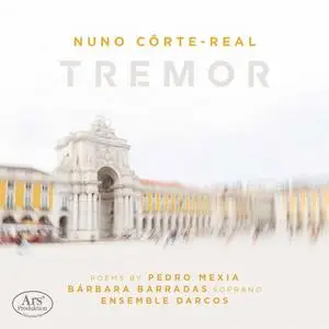 Bárbara Barradas, Ensemble Darcos - Nuno Côrte-Real: Tremor (2021)