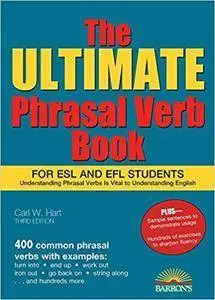 The Ultimate Phrasal Verb Book: For ESL and EFL Students, 3rd Edition
