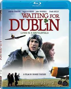 Waiting for Dublin (2007)