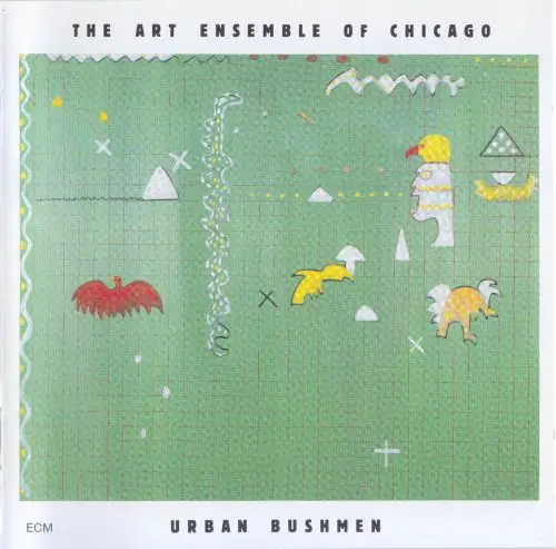 The Art Ensemble of Chicago - Urban Bushmen (1982) [2CDs] {ECM 1211/12}