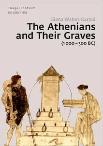 The Athenians and Their Graves (1000–300 BC)