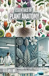 Essentials of Plant Anatomy