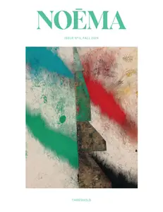 Noema Magazine - Fall 2024