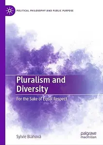 Pluralism and Diversity: For the Sake of Equal Respect