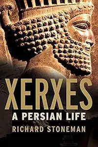 Xerxes: A Persian Life