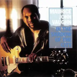 Maurice John Vaughn - In the Shadow of the City (1993)