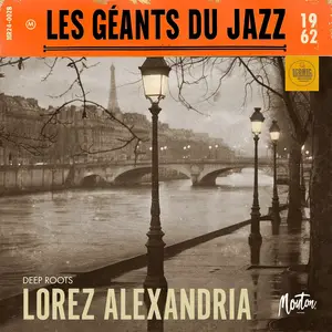 Lorez Alexandria - Les Géants Du Jazz: Deep Roots (Digital Remaster 2024) (1962/2024) [Official Digital Download 24/96]