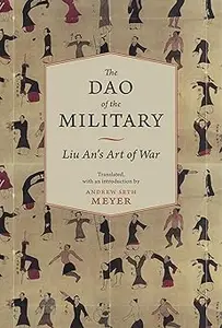 The Dao of the Military: Liu An's Art of War