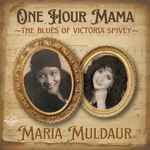 Maria Muldaur - One Hour Mama: The Blues of Victoria Spivey (2025) [Official Digital Download]