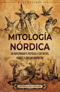 Mitología nórdica (Spanish Edition)