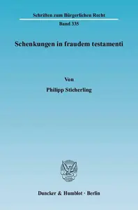Schenkungen in fraudem testamenti: Zur analogen Anwendbarkeit der §§ 2287, 2288 BGB beim gemeinschaftlichen Testament. Zugleich