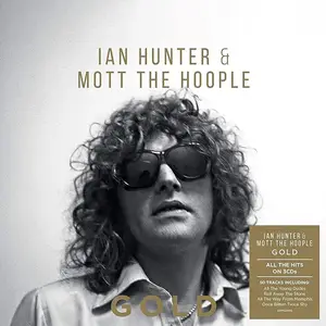 Ian Hunter & Mott The Hoople - Gold (2021)