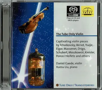 Daniel Gaede & Xuesu Liu - The Tube Only Violin (2003) SACD-Rip DSD64 + Hi-Res FLAC