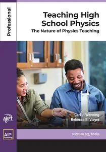Teaching High School Physics The Nature of Physics Teaching