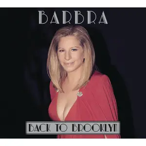 Barbra Streisand - Back to Brooklyn (Live) (2013) [Official Digital Download]