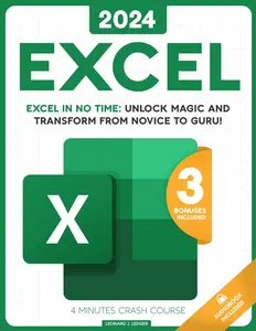 Excel: The most updated bible to master Microsoft Excel from scratch in less than 7 minutes a day