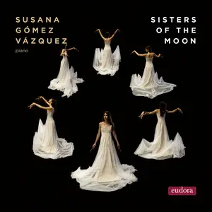 Susana Gómez Vázquez - Sisters of the Moon (2024) [Official Digital Download 24/192]