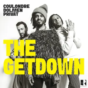 Laurent Coulondre, Arnaud Dolmen, Grégory Privat - The Getdown (2025) [Official Digital Download 24/48]