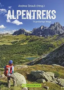 Alpentreks: 14 großartige Wege