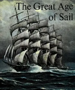 The Great Age of Sail (Repost)