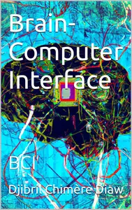 Brain-Computer Interface: BCI