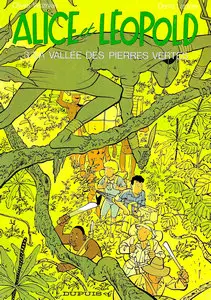Alice et Léopold - Tome 3 - La vallée des pierres vertes
