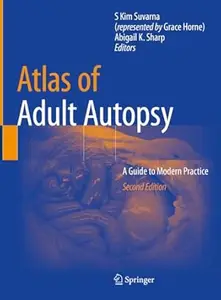 Atlas of Adult Autopsy: A Guide to Modern Practice (2nd Edition)