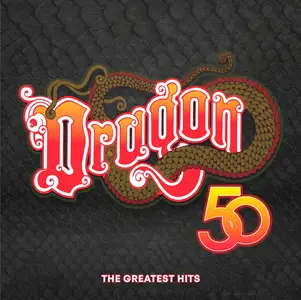 Dragon - 50 (The Greatest Hits) (2024)