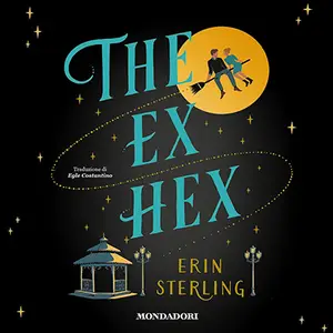 «The ex Hex (Italian Edition)» by Erin Sterling