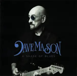 Dave Mason - A Shade Of Blues (2025)