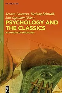 Psychology and the Classics: A Dialogue of Disciplines