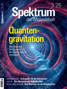 Spektrum der Wissenschaft - März 2025