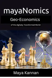 mayaNomics: GeoEconomics of the digitally Transformed World