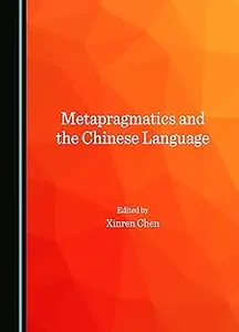 Metapragmatics and the Chinese Language