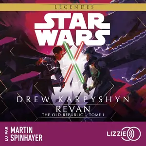 Drew Karpyshyn, "Revan: Star Wars - The Old Republic 1"