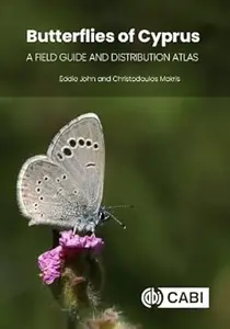 Butterflies of Cyprus: A Field Guide and Distribution Atlas