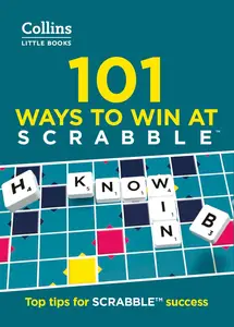 101 Ways to Win at Scrabble: Top tips for SCRABBLE success