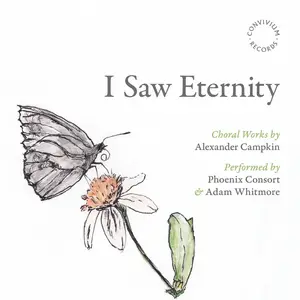 Phoenix Consort & Adam Whitmore - Campkin: I Saw Eternity (2024) [Official Digital Download 24/192]