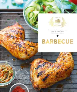 Loïc Hanno, "Barbecue: 65 recettes faciles et gourmandes pour les beaux jours"