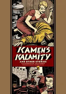The Fantagraphics EC Artists Library v36-Kamens Kalamity and Other Stories