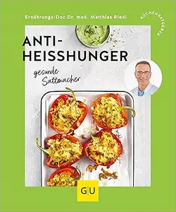 Anti-Heißhunger: gesunde Sattmacher