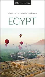 DK Eyewitness Egypt (DK Eyewitness Travel Guide), 2024 Edition