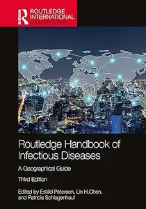 Routledge Handbook of Infectious Diseases: A Geographical Guide, 3rd Edition