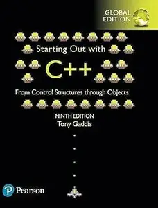 Starting Out with C++ from Control Structures to Objects, Global Edition (Repost)