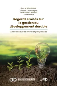 Claudia Champagne, "Regards croisés sur la gestion du développement durable"