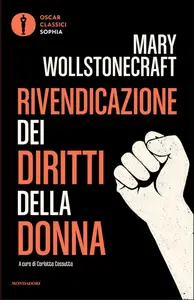 Rivendicazione dei diritti della donna - Mary Wollstonecraft