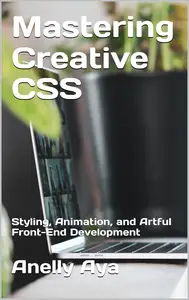 Mastering Creative CSS