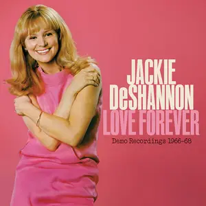Jackie DeShannon - Love Forever (Demo Recordings 1966-1968) (2025)
